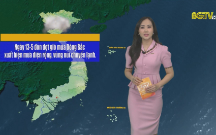 Bản tin thời tiết ng&agrave;y 10-05-2022
