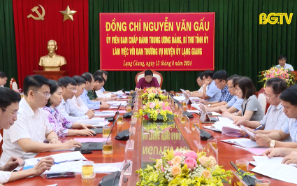 B&iacute; thư Tỉnh ủy l&agrave;m việc với BTV huyện ủy Lạng Giang