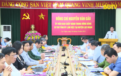 B&iacute; thư Tỉnh ủy l&agrave;m việc với huyện Lục Ngạn về điều chỉnh địa giới h&agrave;nh ch&iacute;nh