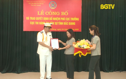 Bổ nhiệm Ph&oacute; Cục trưởng Cục Thi h&agrave;nh &aacute;n D&acirc;n sự tỉnh Bắc Giang