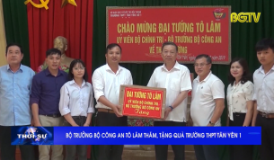 Bộ trưởng Bộ C&ocirc;ng an T&ocirc; L&acirc;m thăm, tặng qu&agrave; trường THPT T&acirc;n Y&ecirc;n 1