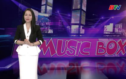 Chiếc hộp &acirc;m nhạc ng&agrave;y 26-07-2025