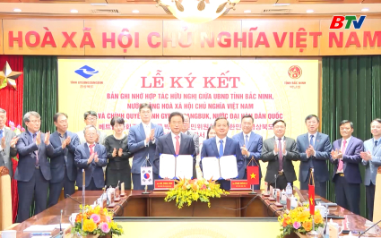 Bắc Ninh k&yacute; kết hợp t&aacute;c hữu nghị với tỉnh Gyeongsangbuk, H&agrave;n Quốc