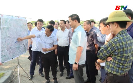 Chủ tịch UBND tỉnh kiểm tra, đ&ocirc;n đốc tiến độ một số Dự &aacute;n khẩn cấp