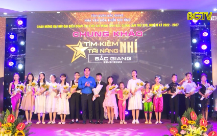 Chung khảo cuộc thi t&igrave;m kiếm t&agrave;i năng nh&iacute; tỉnh Bắc Giang