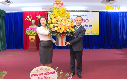 C&ocirc;ng bố Quyết định bổ nhiệm Gi&aacute;m đốc Bưu điện tỉnh Bắc Giang 