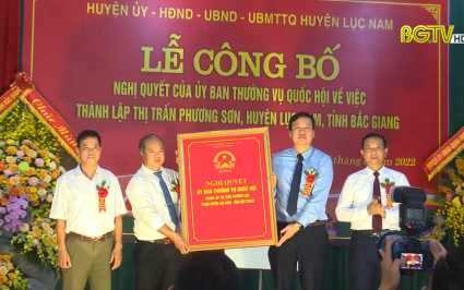 C&ocirc;ng bố th&agrave;nh lập thị trấn Phương Sơn, huyện Lục Nam