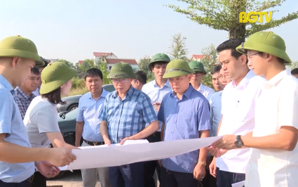 Chủ tịch UBND tỉnh kiểm tra dự &aacute;n đ&ocirc; thị, khu d&acirc;n cư tại Lạng Giang