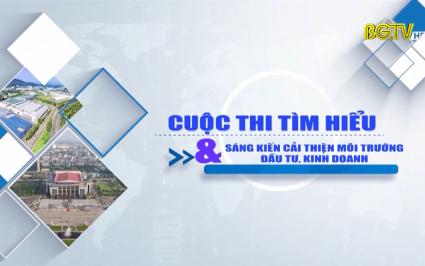 Cuộc thi t&igrave;m hiểu v&agrave; s&aacute;ng kiến cải thiện m&ocirc;i trường đầu tư, kinh doanh