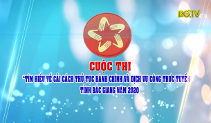 Cuộc thi "T&igrave;m hiểu về CCTTHC v&agrave; dịch vụ c&ocirc;ng trực tuyến" tỉnh Bắc Giang năm 2020