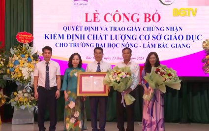 Đại học N&ocirc;ng - L&acirc;m Bắc Giang đạt chuẩn kiểm định chất lượng cơ sở gi&aacute;o dục