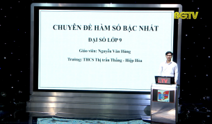Dạy học tr&ecirc;n truyền h&igrave;nh - To&aacute;n lớp 9: B&agrave;i H&agrave;m số bậc nhất