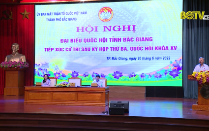 Đo&agrave;n ĐBQH tỉnh tiếp x&uacute;c cử tri huyện Y&ecirc;n Dũng v&agrave; TP Bắc Giang