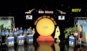 Gameshow &ldquo;Bắc Giang &ndash; H&agrave;nh tr&igrave;nh Lịch sử, Văn h&oacute;a&rdquo; số 11 (năm thứ 4)