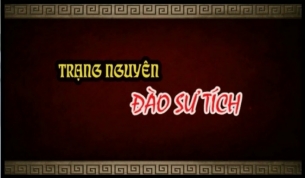 Bắc Giang nh&acirc;n kiệt (Tập 3): Trạng nguy&ecirc;n Đ&agrave;o Sư T&iacute;ch