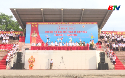 Gần 2,000 người dự khai mạc Đại hội Thể dục thể thao x&atilde; Hiệp H&ograve;a