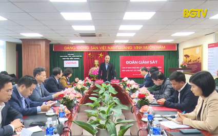 Gi&aacute;m s&aacute;t thực hiện chuyển đổi số tại Bắc Giang