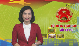 HĐND với cử tri: Giải ph&aacute;p ph&aacute;t triển KT-XH năm 2020