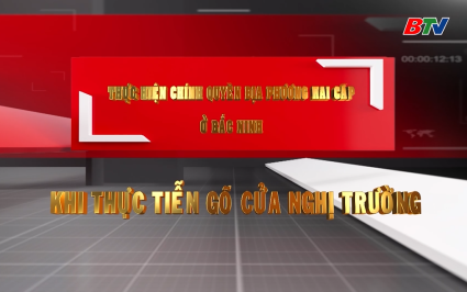 Hiệu lực, hiệu quả từ sự chủ động của Hội đồng Nh&acirc;n d&acirc;n (3 kỳ)