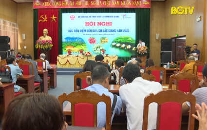 Hội nghị x&uacute;c tiến điểm đến du lịch Bắc Giang năm 2023