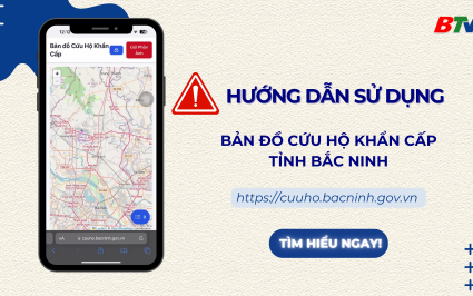 Hướng dẫn sử dụng Bản đồ cứu hộ khẩn cấp tỉnh Bắc Ninh