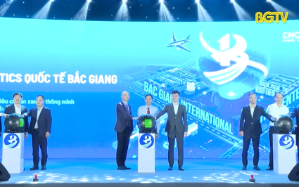 Ra mắt Trung t&acirc;m Logistics quy m&ocirc; lớn, hiện đại tại Bắc Giang