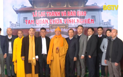 B&agrave;n giao Tam Quan ch&ugrave;a Vĩnh Nghi&ecirc;m