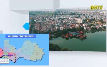 Kh&ocirc;ng gian ph&aacute;t triển trong quy hoạch tỉnh Bắc Giang