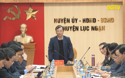 Kiểm tra nhiệm vụ ph&aacute;t triển KT-XH tại huyện Lục Ngạn v&agrave; thị x&atilde; Chũ