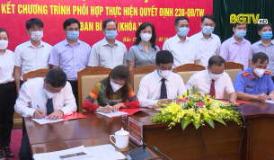 K&yacute; kết chương tr&igrave;nh phối hợp thực hiện quyết định 238 của Ban B&iacute; thư kh&oacute;a XII