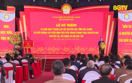 Kỷ niệm 25 năm th&agrave;nh lập Hội Khuyến học Bắc Giang 