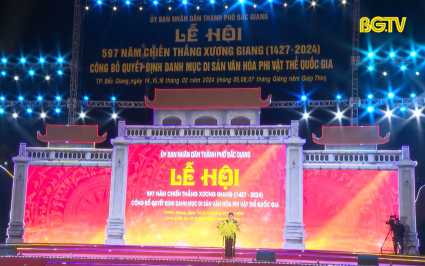 Khai Hội Xương Giang v&agrave; c&ocirc;ng bố Quyết định danh mục di sản văn ho&aacute; phi vật thể Quốc gia
