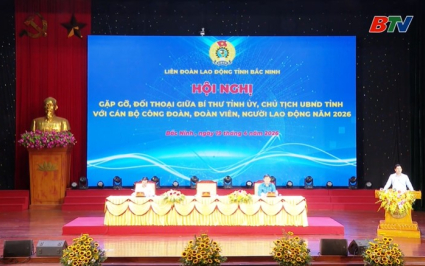 L&atilde;nh đạo tỉnh đối thoại với c&aacute;n bộ c&ocirc;ng đo&agrave;n, đo&agrave;n vi&ecirc;n, c&ocirc;ng nh&acirc;n, lao động năm 2026