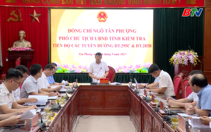 L&atilde;nh đạo UBND tỉnh kiểm tra tiến độ thi c&ocirc;ng Dự &aacute;n đường tỉnh 295C, 285B