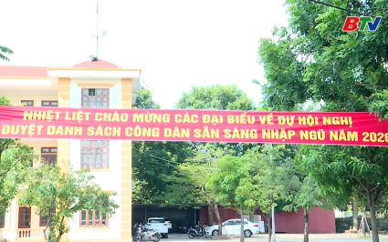 Ph&aacute;p luật v&agrave; cuộc sống: Đảm bảo c&ocirc;ng t&aacute;c sơ tuyển, sẵn s&agrave;ng cho m&ugrave;a tuyển qu&acirc;n mới