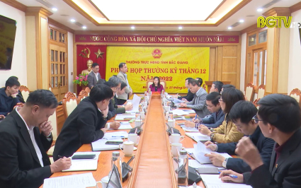 Phi&ecirc;n họp thường trực HĐND tỉnh th&aacute;ng 12-2022