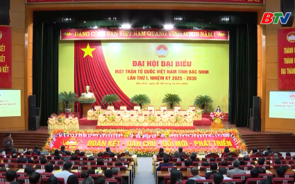 Phi&ecirc;n họp thứ nhất Đại hội đại biểu MTTQ tỉnh Bắc Ninh lần thứ nhất