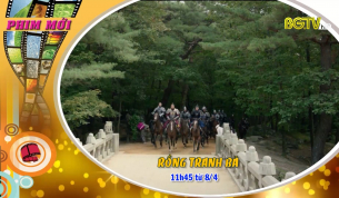 Phim mới: Rồng tranh b&aacute; (11h45 từ 08/4)