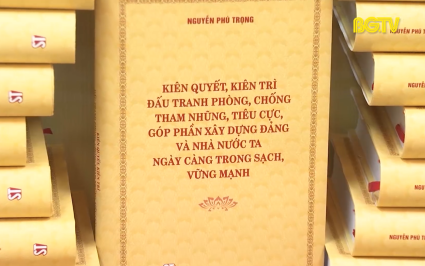 Sức lan tỏa cuốn s&aacute;ch của Tổng B&iacute; thư về ph&ograve;ng, chống tham nhũng, ti&ecirc;u cực