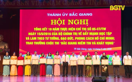 Th&agrave;nh ủy Bắc Giang tổng kết 10 năm thực hiện Chỉ thị số 05 