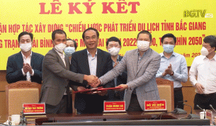 Thỏa thuận hợp t&aacute;c x&acirc;y dựng chiến lược ph&aacute;t triển du lịch Bắc Giang