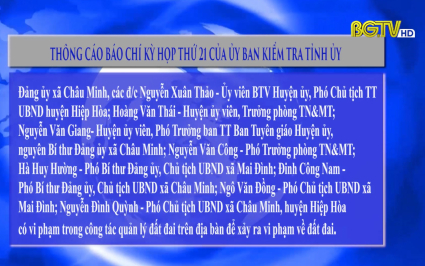 Th&ocirc;ng c&aacute;o b&aacute;o ch&iacute; kỳ họp thứ 21 của UBKT Tỉnh ủy