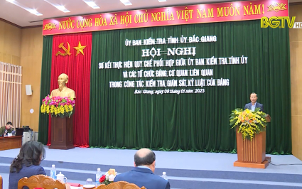 Thực hiện hiệu quả quy chế phối hợp trong kiểm tra, gi&aacute;m s&aacute;t, kỷ luật Đảng