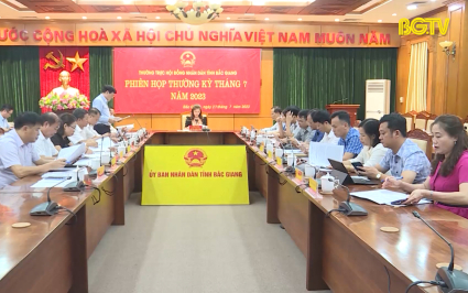 Thường trực HĐND tỉnh họp phi&ecirc;n thường kỳ th&aacute;ng 7/2023
