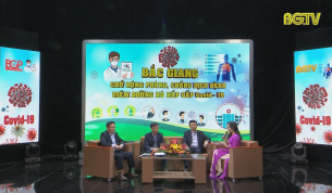 Tọa đ&agrave;m: Bắc Giang chủ động ph&ograve;ng, chống dịch bệnh Covid-19