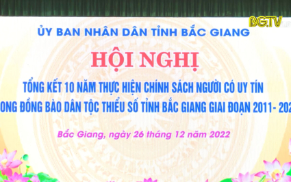 Tổng kết 10 năm thực hiện ch&iacute;nh s&aacute;ch người c&oacute; uy t&iacute;n trong đồng b&agrave;o DTTS 