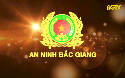 Truyền h&igrave;nh An ninh Bắc Giang ng&agrave;y 06-04-2025