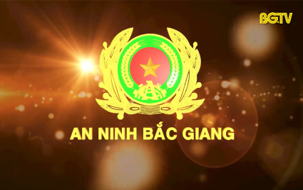Truyền h&igrave;nh An ninh Bắc Giang ng&agrave;y 10-11-2024
