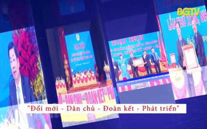 Truyền h&igrave;nh C&ocirc;ng đo&agrave;n: C&ocirc;ng đo&agrave;n Bắc Giang - Những khoảnh khắc đ&aacute;ng nhớ