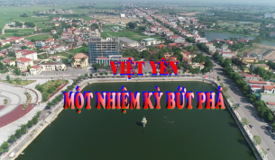 Việt Y&ecirc;n: Một nhiệm kỳ bứt ph&aacute;